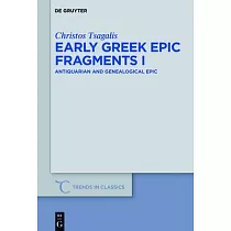 Early Greek Epic Fragments I： Antiquarian and Genealogical Epic