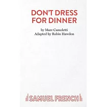 Don’’t Dress for Dinner