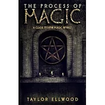 The Process of Magic： A Guide to How Magic Works