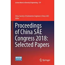 Proceedings of China Sae Congress 2018： Selected Papers