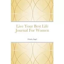 Live Your Best Life Journal For Women