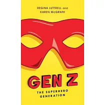 Gen Z： The Superhero Generation