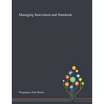 Managing Innovation and Standards