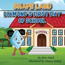 Shape Land (Diamond’’s First Day of School)： Diamond’’s First Day of School