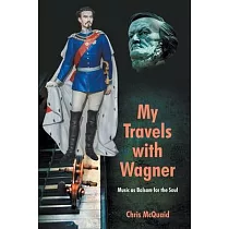 My Travels with Wagner