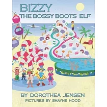 Bizzy， the Bossy Boots Elf： Santa’’s Izzy Elves #5