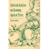Selected Articles on Growing Apricot Trees
