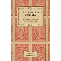 The Complete Canasta ─ With the Official Rules and Play