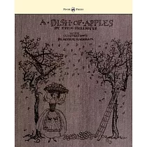A Dish of Apples ─ Illustrated by Arthur Rackham