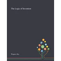 The Logic of Invention