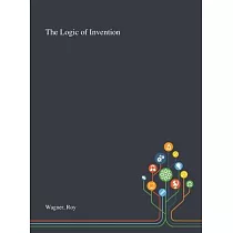 The Logic of Invention