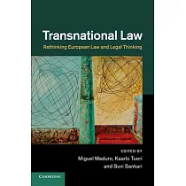Transnational Law： Rethinking European Law and Legal Thinking