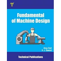 Fundamental of Machine Design： Basics， Importance and Applications