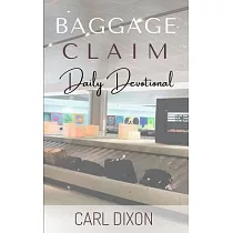 Baggage Claim： Daily Devotional
