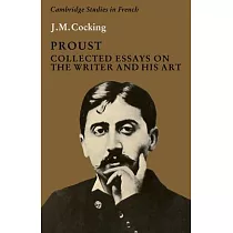 Proust： Collected Essays on the Writer and His Art