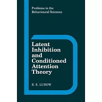 Latent Inhibition and Conditioned Attention Theory