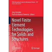 Novel Finite Element Technologies for Solids and Structures