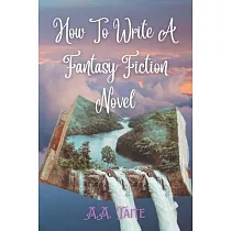 How To Write A Fantasy Fiction Novel