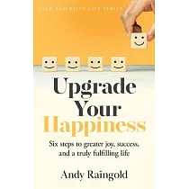 Awakening Joy: 10 Steps to True Happiness: Baraz, James, Alexander,  Shoshana: 9781937006228: Books 
