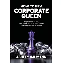 How to be a Corporate Queen