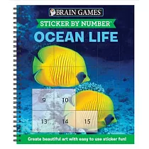 Brain Games ─ Sticker by Number： Ocean Life (Square Stickers)： Create Beautiful Art with Easy to Use Sticker Fun!