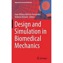 Design and Simulation in Biomedical Mechanics