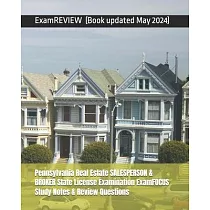 Pennsylvania Real Estate SALESPERSON & BROKER State License Examination ExamFOCUS Study Notes & Review Questions