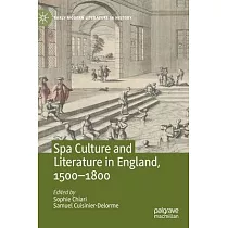 Spa Culture and Literature in England， 1500─1800