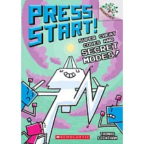 Super Cheat Codes and Secret Modes!： A Branches Book (Press Start #11)： Volume 11