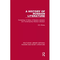 A History of Russian Literature： Comprising ’’a History of Russian Literature’’ and ’’contemporary Russian Literature’’
