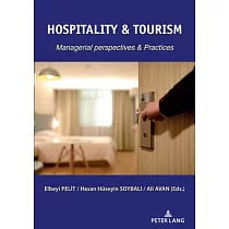 Hospitality & Tourism： Managerial Perspectives & Practices