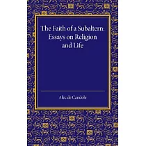The Faith of a Subaltern： Essays on Religion and Life