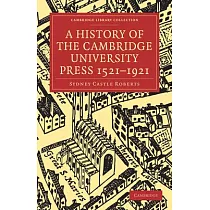 A History of the Cambridge University Press 1521─1921