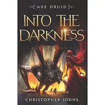 Into the Darkness： An Epic LitRPG Series