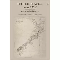 People， Power， and Law： A New Zealand History