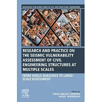 Seismic Vulnerability Assessment of Civil Engineering Structures at Multiple Scales： From Single Buildings to Large─Scale Assessment