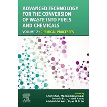 Advanced Technology for the Conversion of Waste Into Fuels and Chemicals： Chemical Processes