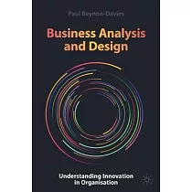 Business Analysis and Design： Understanding Innovation in Organisation