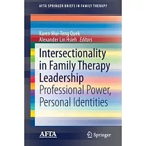 Intersectionality in Family Therapy Leadership： Professional Power， Personal Identities