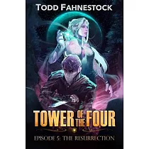 Tower of the Four， Episode 5： The Resurrection