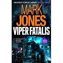 Viper Fatalis： An Action─Packed High─Tech Spy Thriller