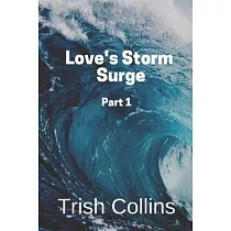 Love’’s Storm Surge Part 1