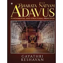 Bharata Natyam Adavus： Fundamental and Structural Principles