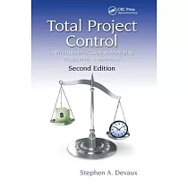 Total Project Control： A Practitioner’’s Guide to Managing Projects as Investments， Second Edition