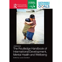 The Routledge Handbook of International Development， Mental Health and Wellbeing