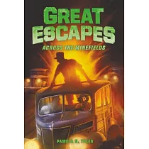 Great Escapes #6： Across the Minefields