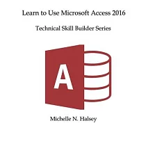 Learn Microsoft Access 2016