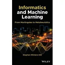 Informatics and Machine Learning： From Martingales to Metaheuristics
