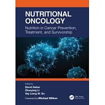 Nutritional Oncology： Nutrition in Cancer Prevention， Treatment， and Survivorship