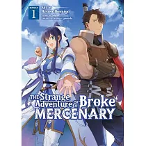 The Strange Adventure of a Broke Mercenary (Manga) Vol. 1